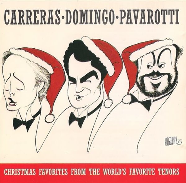 Carreras , Domingo , Pavarott - Christmas Favorites From The World,s Favorite Tenors (테너들이 가장 좋와하는 크리스마스 송)(US발매)