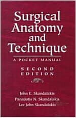 [영어원서 의학] Surgical Anatomy and Technique - A Pocket Manual (2000년) (2판) (Paperback) [상단면에 필기 크게 써 있음]