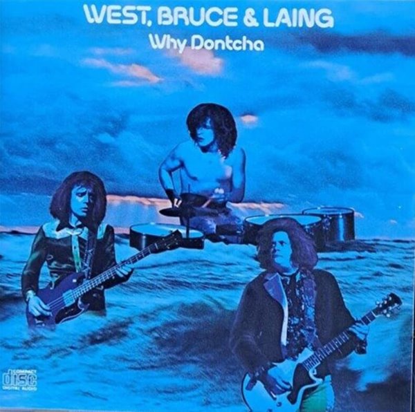 West, Bruce And Laing /WHY DONTCHA