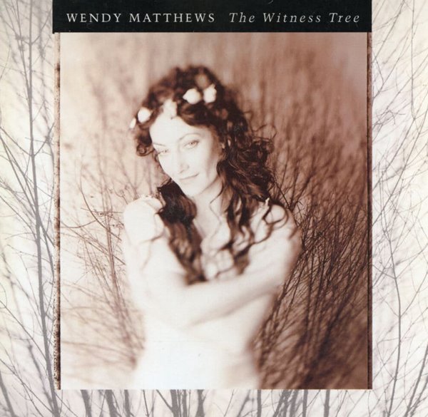 웬디 매튜스 - Wendy Matthews - The Witness Tree [오스트리아발매]