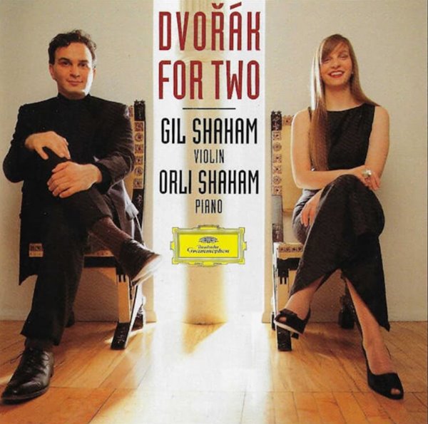 Dvorak : 바이올린과 피아노를 위한 작품집 - Gil Shaham(길 샤함) , 샤함 (Orli Shaham)
