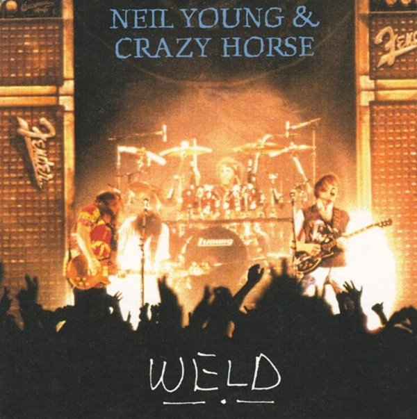 닐 영 앤 크레이지 호스 (Neil Young &amp; Crazy Horse),닐 영 (Neil Young) - Weld(US발매)(2cd)