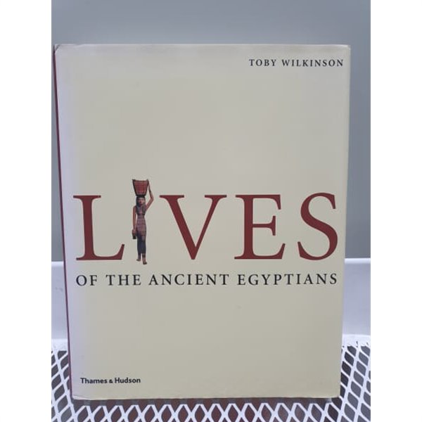 Lives of the Ancient Egyptians (Hardcover)