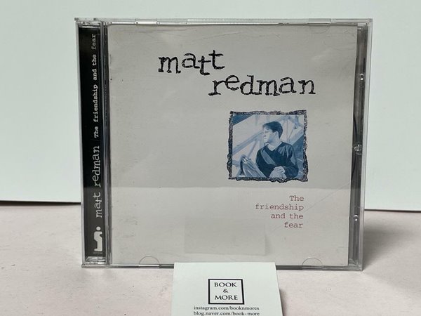 (CD) the friendship and the fear / matt redman / 킹스웨이뮤직 / 상태 : 최상