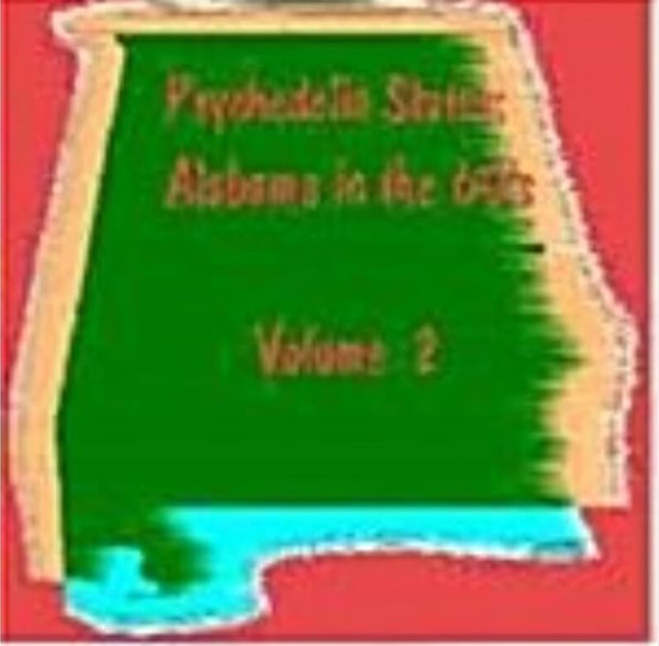 Psychedelic States: Alabama in the 60s Volume 2