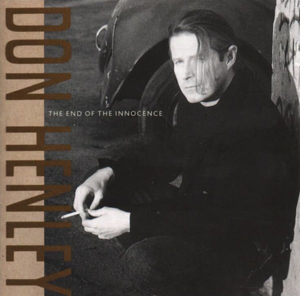 돈 헨리 (Don Henley) - The End Of The Innocence