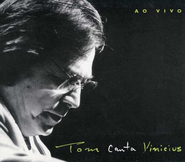 안토니오 카를로스 조빔 - Antonio Carlos Jobim - Tom Canta Vinicius Ao Vivo [E.U발매]