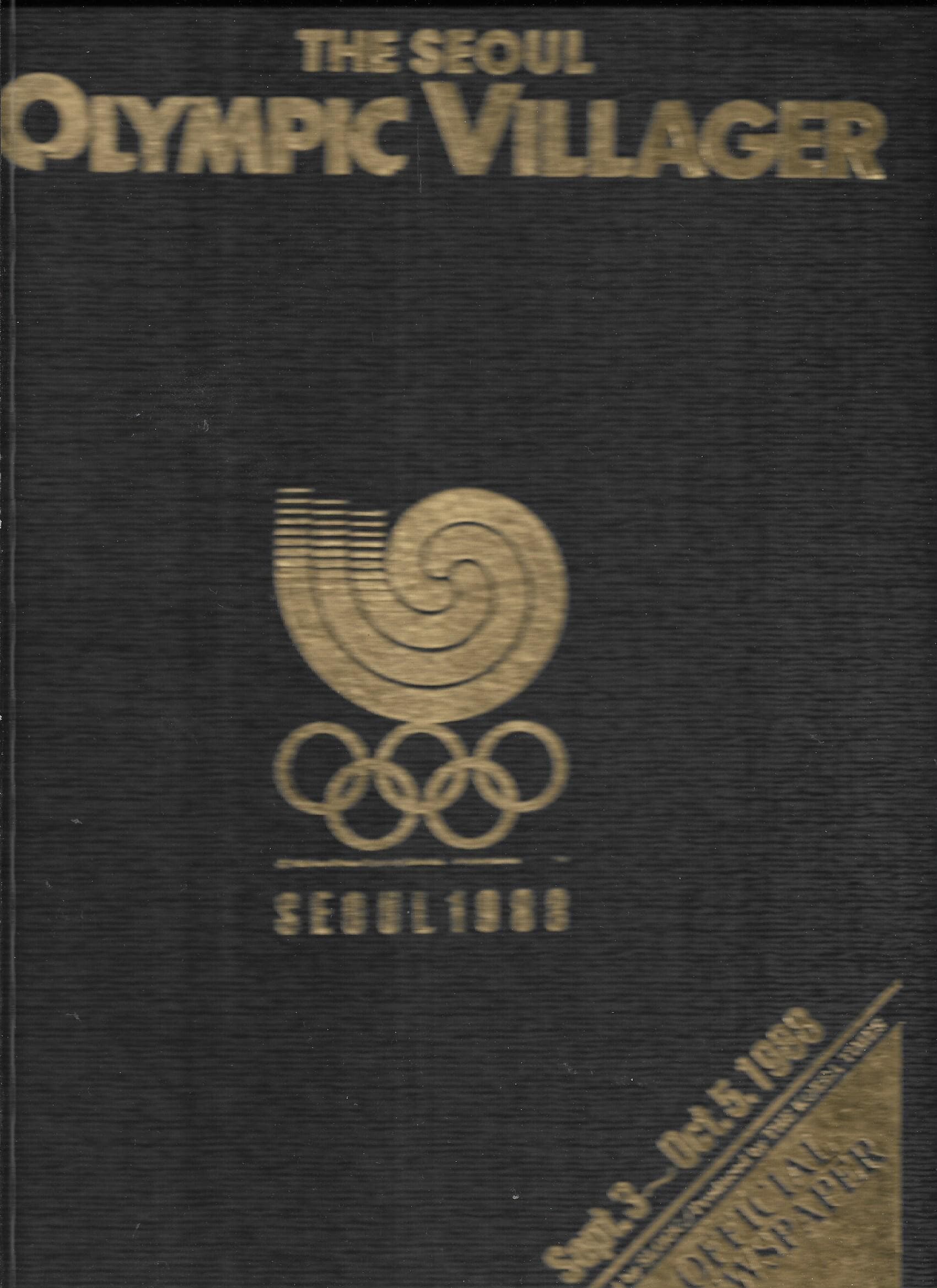 The Seoul Olympic Villager 1988.9/3~1988.10/5 : 서울 올림픽 선수촌 소식지 제1호 ~ 제33호까지 합본(양장/영문판)