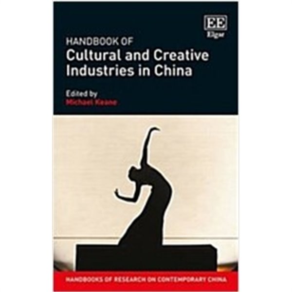 Handbook of Cultural and Creative Industries in China