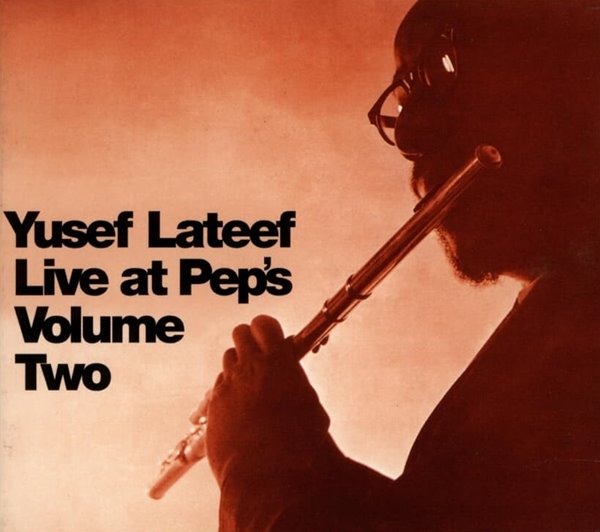 유세프 라티프 (Yusef Lateef) - Live At Pep&#39;s Volume Two (EU발매)