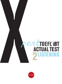 Xpert TOEFL iBT Actual TEST Listening 2 [CD 1장 없음]