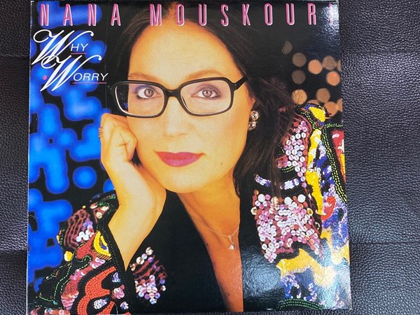 [Lp] 나나 무스쿠리 - Nana Mouskouri - Why Worry Lp [성음-라이센스반] - Yes24