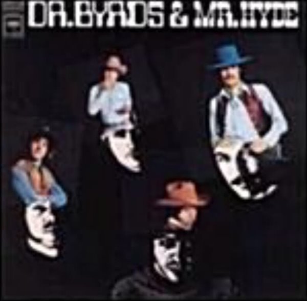 The Byrds /Dr. Byrds &amp; Mr. Hyde (Remaster)(Expanded)