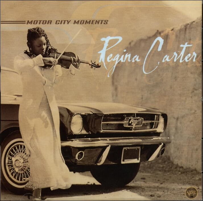 레지나 카터 (Regina Carter) - Motor City Moments(EU발매)