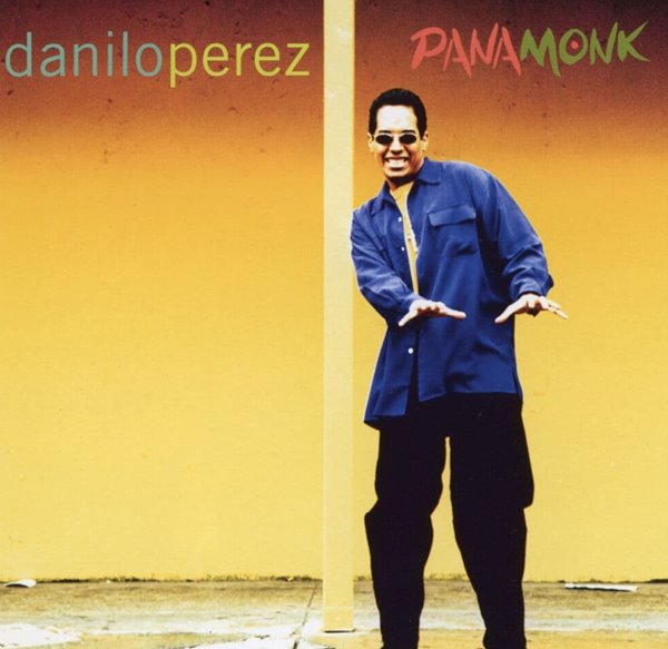 다닐로 페레즈 - Danilo Perez - Panamonk [일본발매]