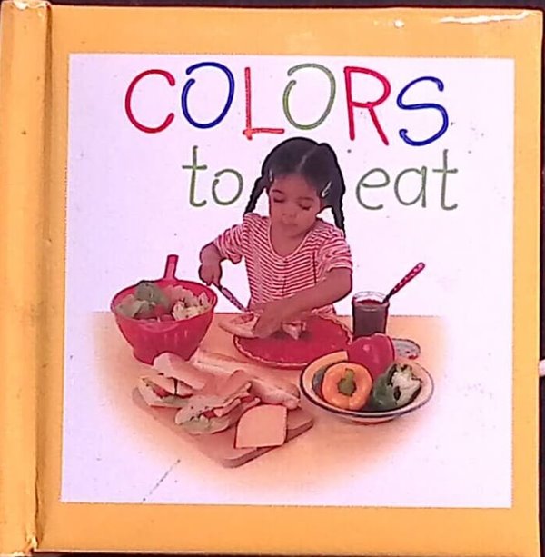 Colors to eat (board book)