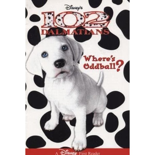 Disney's 102 Dalmatians: Where's Oddball? (A Disney First Reader) paperback