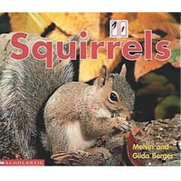 Squirrels (Scholastic Readers Time-to-Discover)