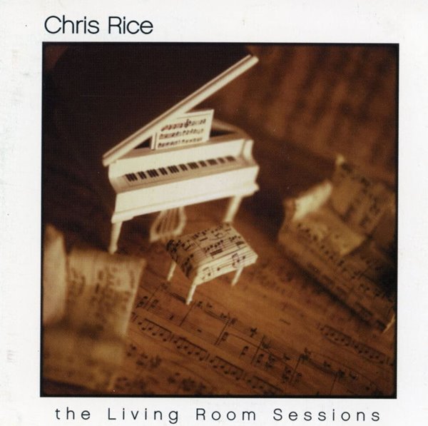 크리스 라이스 - Chris Rice - The Living Room Sessions [U.S발매]