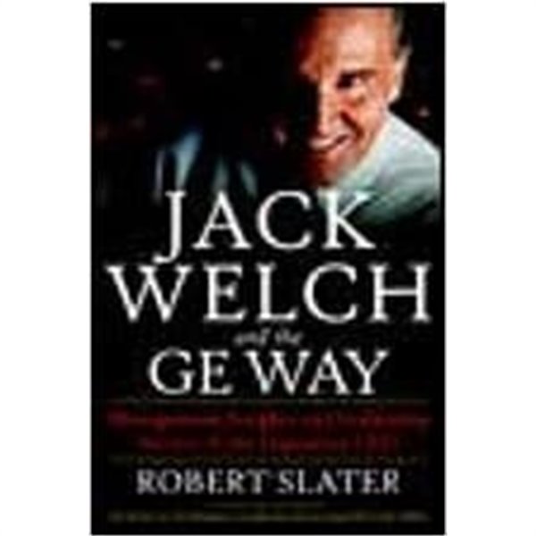 Jack Welch and the Ge Way