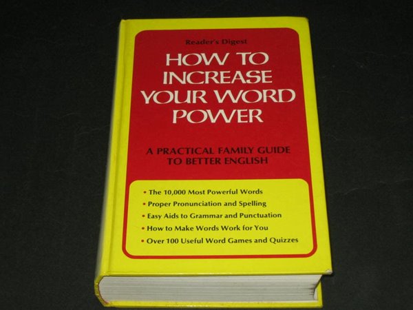 HOW TO INCREASE YOUR WORD POWER / Readers Digest