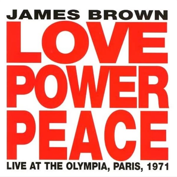 제임스 브라운 (James Brown) - Love Power Peace (US발매)