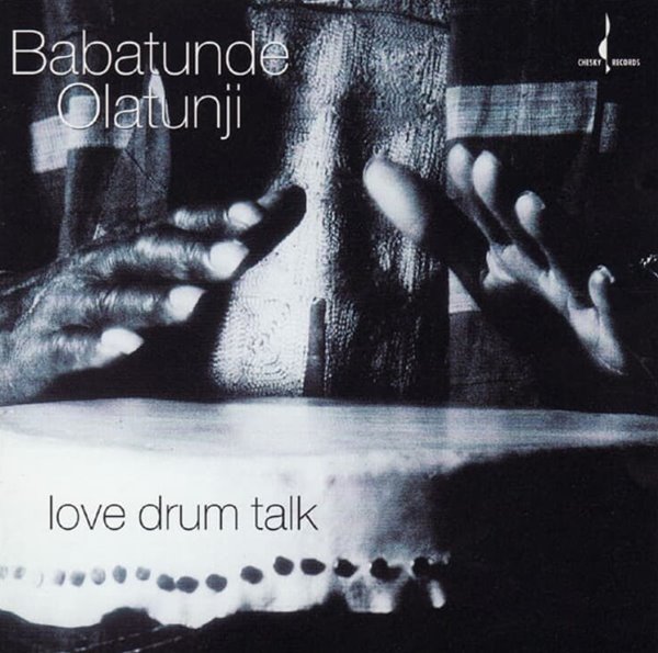 바바툰데 올라툰지 (Olatunji) - Love Drum Talk(US발매)(24Bit)