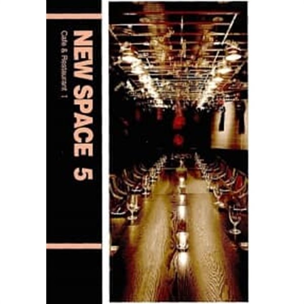 New Space 5 : Cafe & Restaurant 1 / 뉴스팩 5  === 책천지 ===