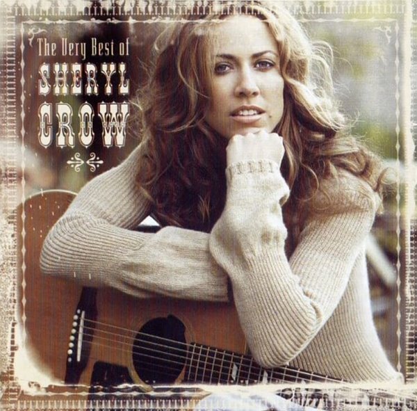 셰릴 크로우 (Sheryl Crow) - The Very Best Of Sheryl Crow