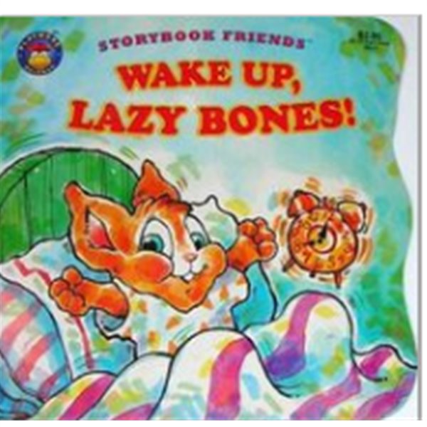 Wake Up, Lazy Bones!