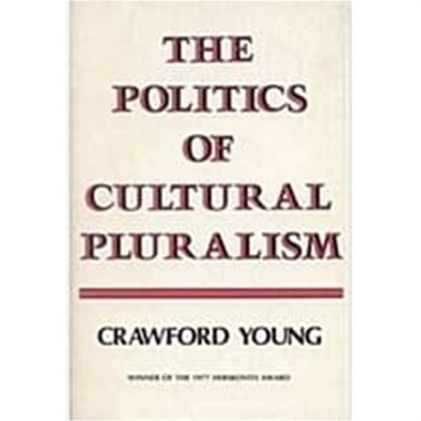 The Politics of Cultural Pluralism