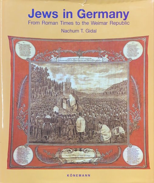 Jews in Germany from Roman Time to weimar Republic