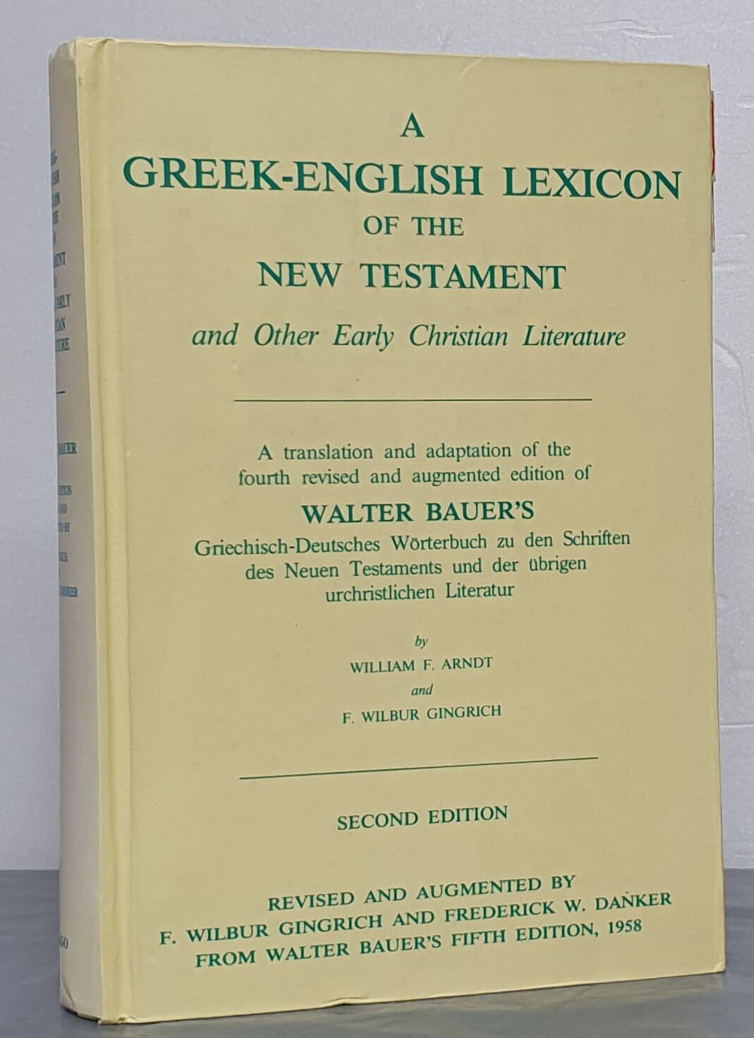 A Greek-English Lexicon of the New Testament and Other Early Christian Literature, Second Edition 