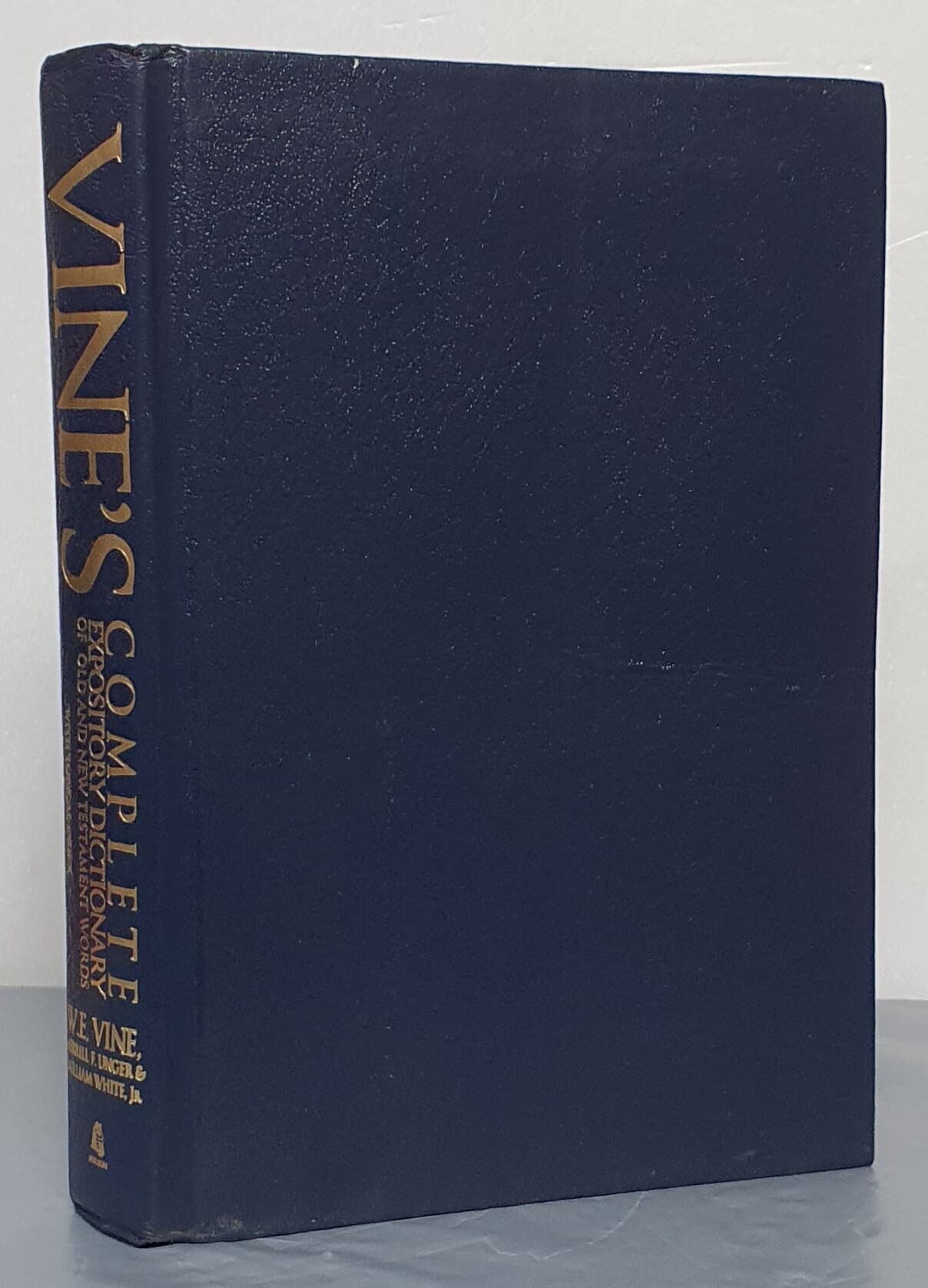 Vine's Complete Expository Dictionary of Old and New Testament Words: With Topical Index (Hardcover) 
