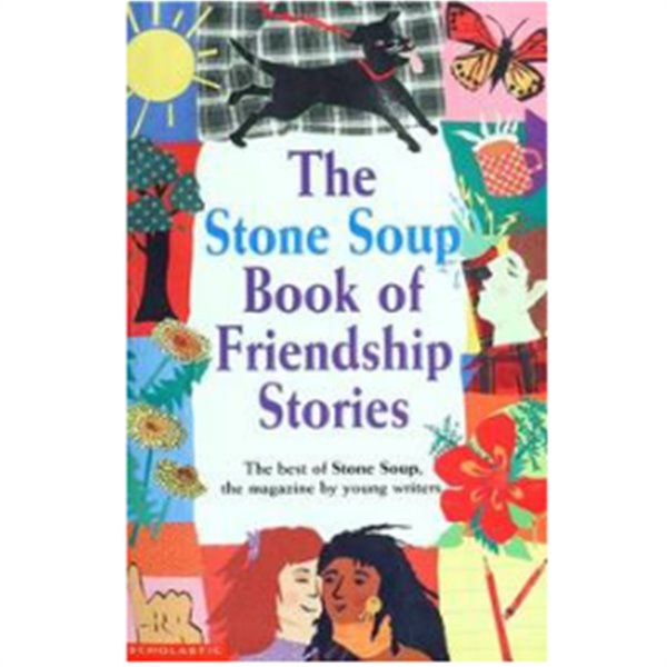 The Stone Soup Book of Friendship Stories