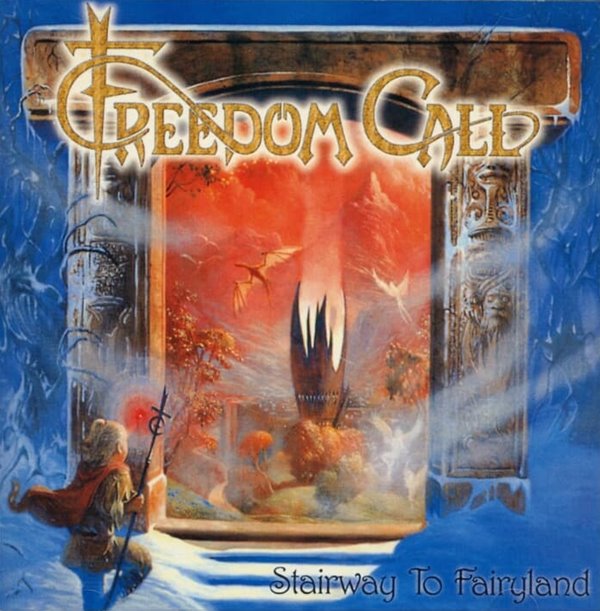 프리덤 콜 (Freedom Call) - Stairway to Fairyland