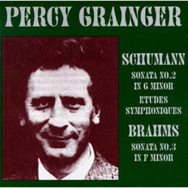 Percy Grainger / Grainger Plays Schumann &amp; Brahms (수입/LHW008)