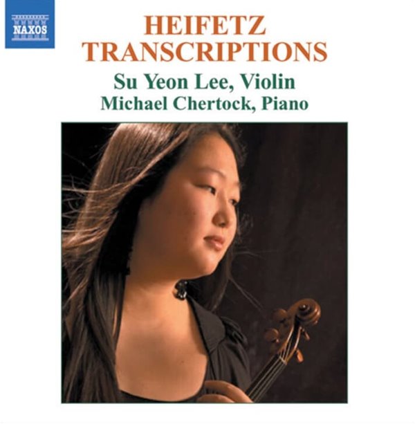 Heifetz : Transcriptions for Violin and Piano (하이페츠의 바이올린을 위한 편곡집) - Su Yeon Lee (이수연) (Canada발매)