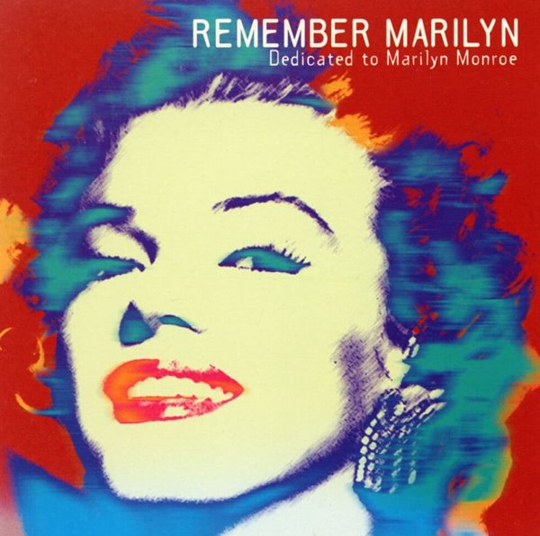 Remember Marilyn - Dedicated To Marilyn Monroe 