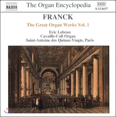 Eric Lebrun 프랑크: 대 오르간 작품 1집 (Organ Encyclopedia - Franck: The Great Organ Works Vol.1)