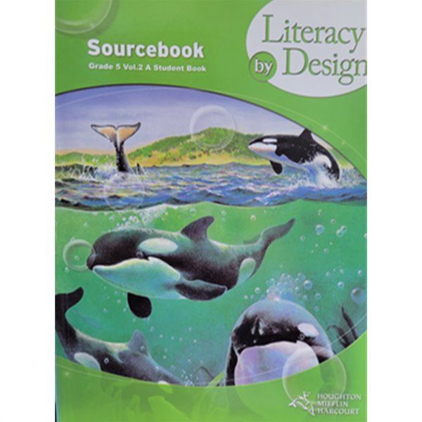 Literacy by Design Grade 5. Vol.2 A Sourcebook 