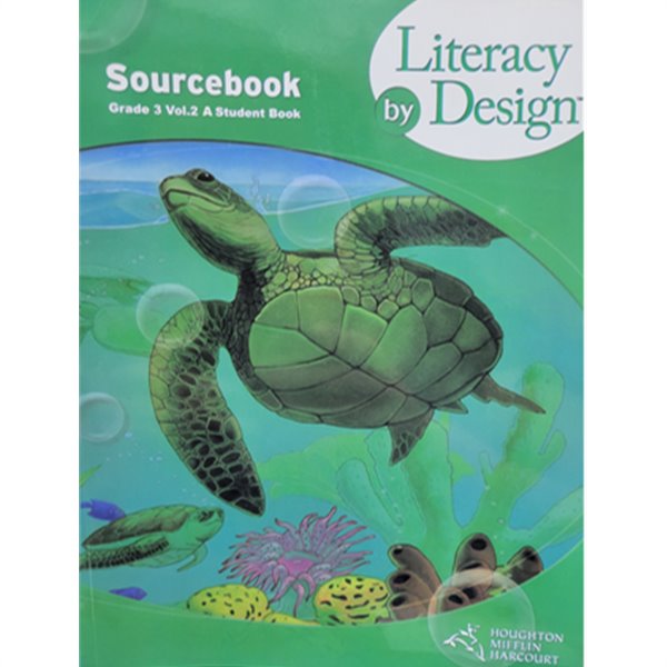 Literacy by Design Grade 3. Vol.2 A Sourcebook 