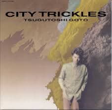 [일본반][LP] Tsugutoshi Goto - City Trickles [2LP]