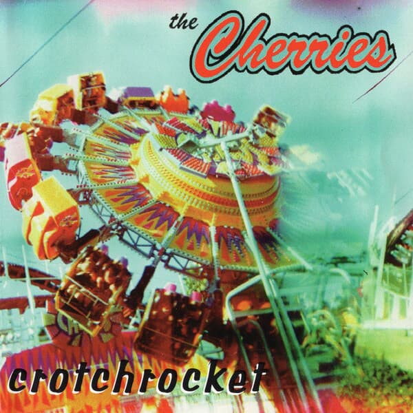 The Cherries - Crotchrocket (수입)