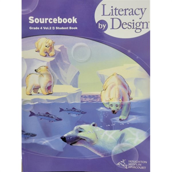 Literacy by Design Grade 4. Vol.2 B Sourcebook