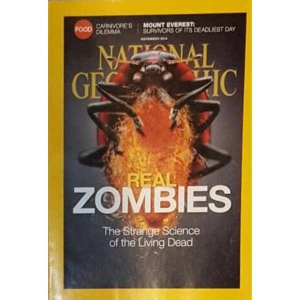 NATIONAL GEOGRAPHIC NOVEMBER 2014 REAL ZOMBIES