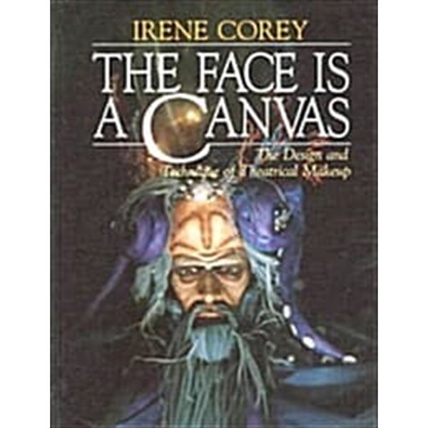 The Face Is a Canvas (Hardcover) 