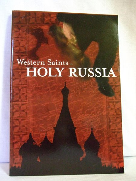 Western Saints in HOLY RUSSIA