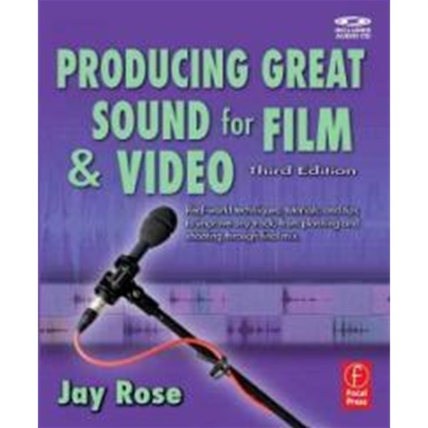 Producing Great Sound for Film and Video