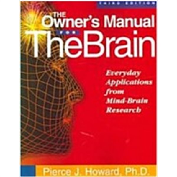 The Owner&#39;s Manual for the Brain